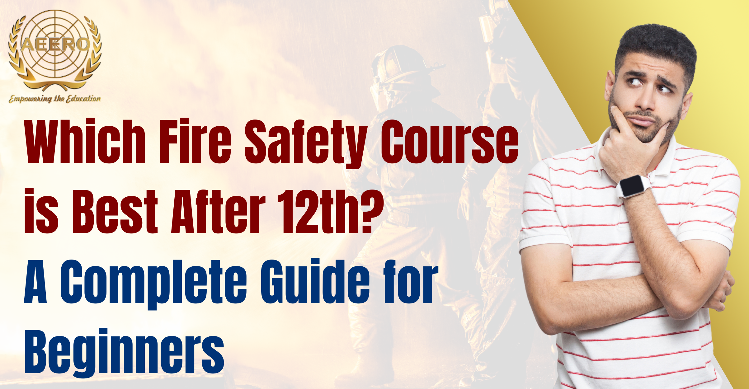 Which Fire Safety Course is Best After 12th