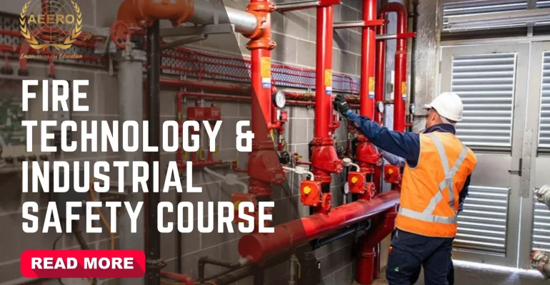 FIRE TECHNOLOGY & INDUSTRIAL SAFETY COURSE
